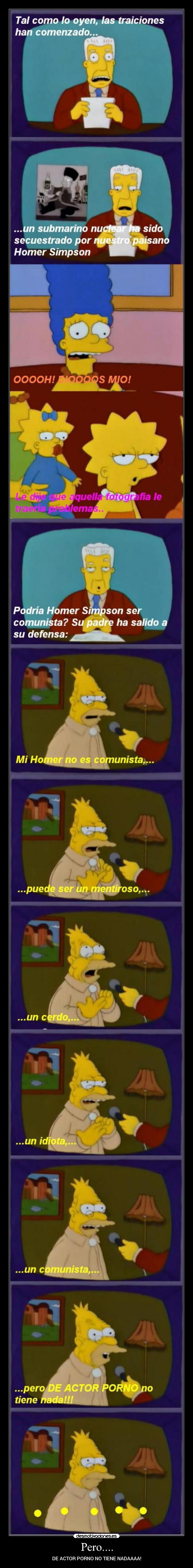 Pero.... - DE ACTOR PORNO NO TIENE NADAAAA!