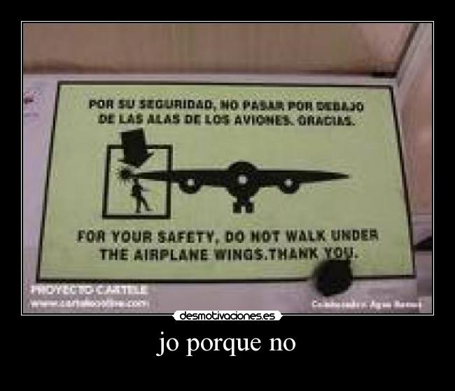 jo porque no -