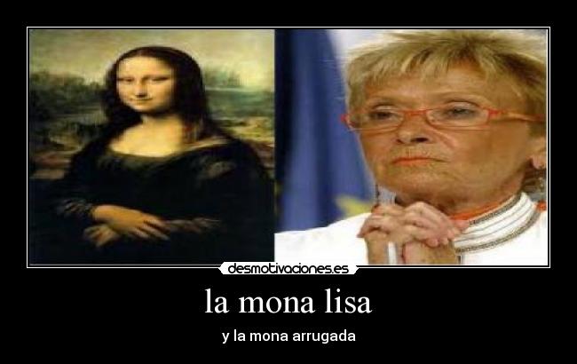 la mona lisa - y la mona arrugada