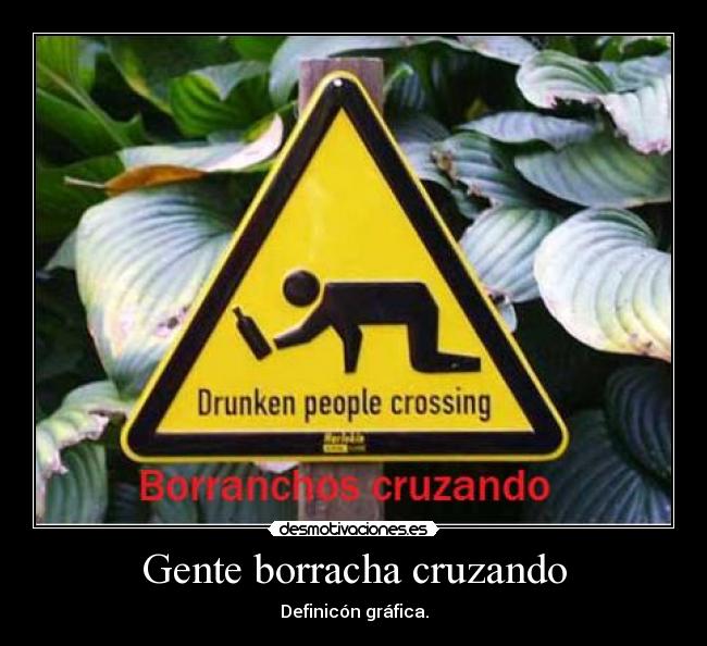Gente borracha cruzando - 