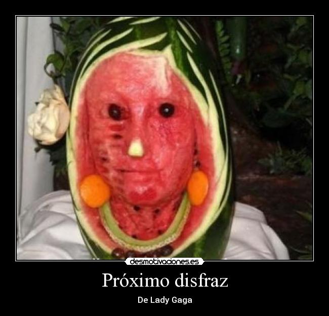 Próximo disfraz - De Lady Gaga