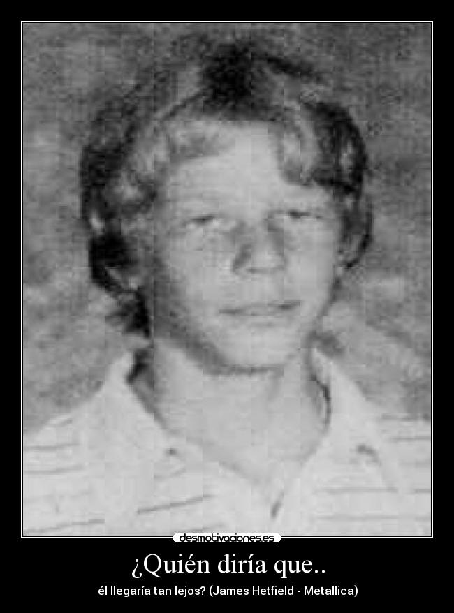 ¿Quién diría que.. -