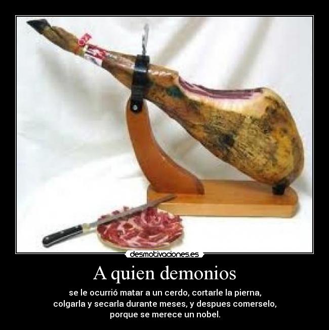 A quien demonios - 