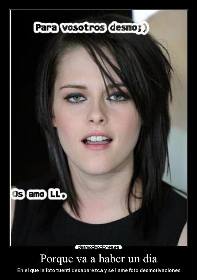 Porque va a haber un dia - En el que la foto tuenti desaparezca y se llame foto desmotivaciones