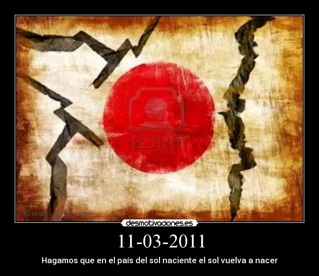 11-03-2011 - Hagamos que en el país del sol naciente el sol vuelva a nacer