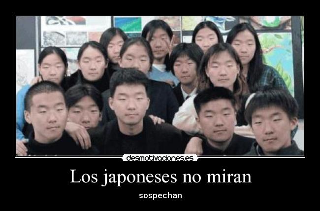 Los japoneses no miran -