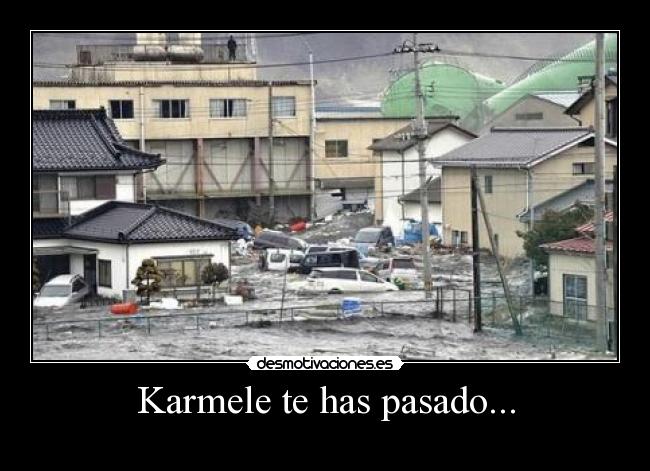 Karmele te has pasado... -