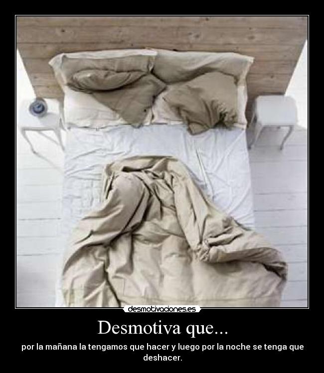 Desmotiva que... - 