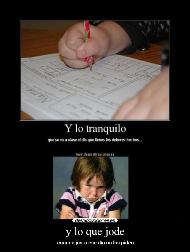 y lo que jode - cuando justo ese día no los piden