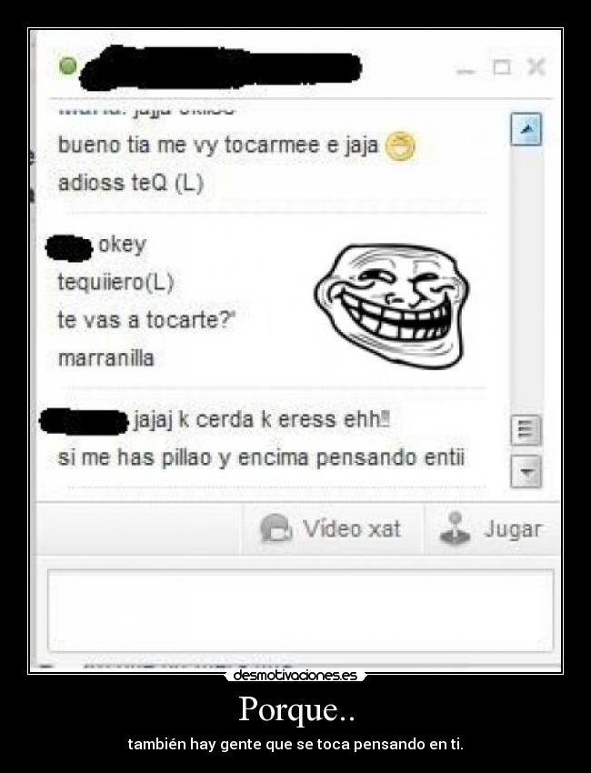 Porque.. - también hay gente que se toca pensando en ti.