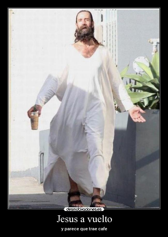 Jesus a vuelto - 
