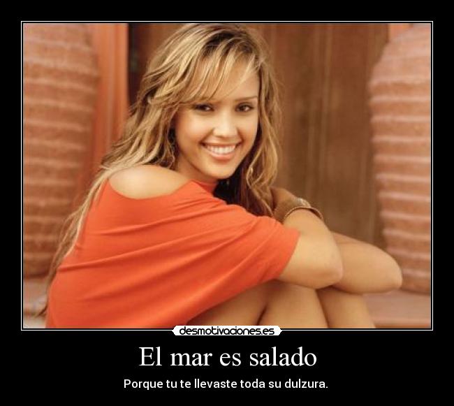 El mar es salado -