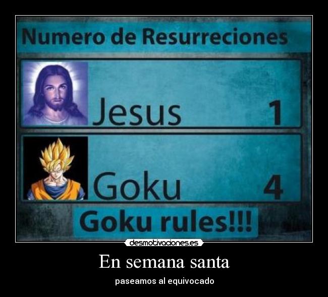 carteles goku resurrecciones desmotivaciones