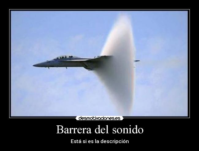 Barrera del sonido - Está si es la descripción