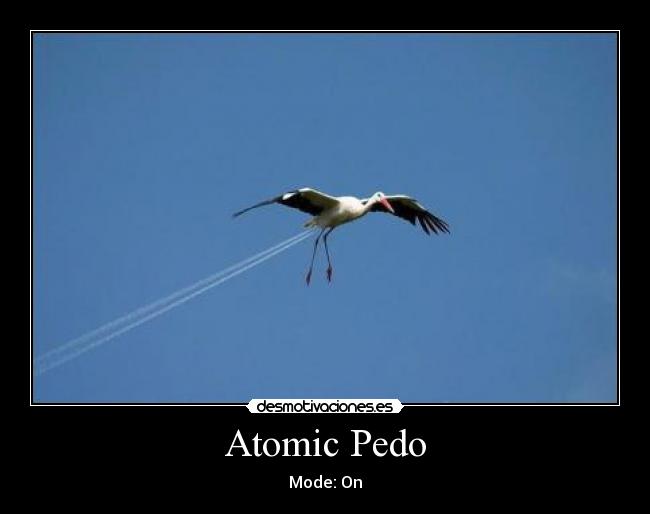Atomic Pedo - Mode: On