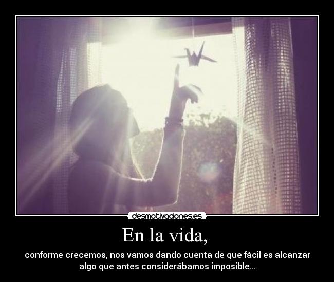 carteles vida sonreir felicidad recuerdos paz amor sonrisa madurar crecer vida desmotivaciones