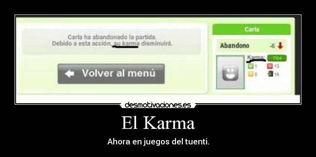 El Karma - Ahora en juegos del tuenti.