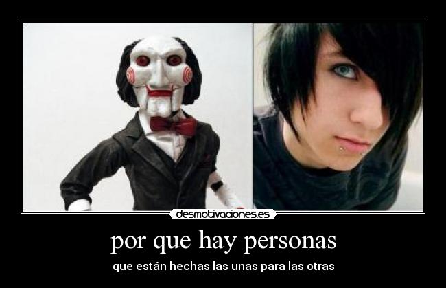 por que hay personas - que están hechas las unas para las otras