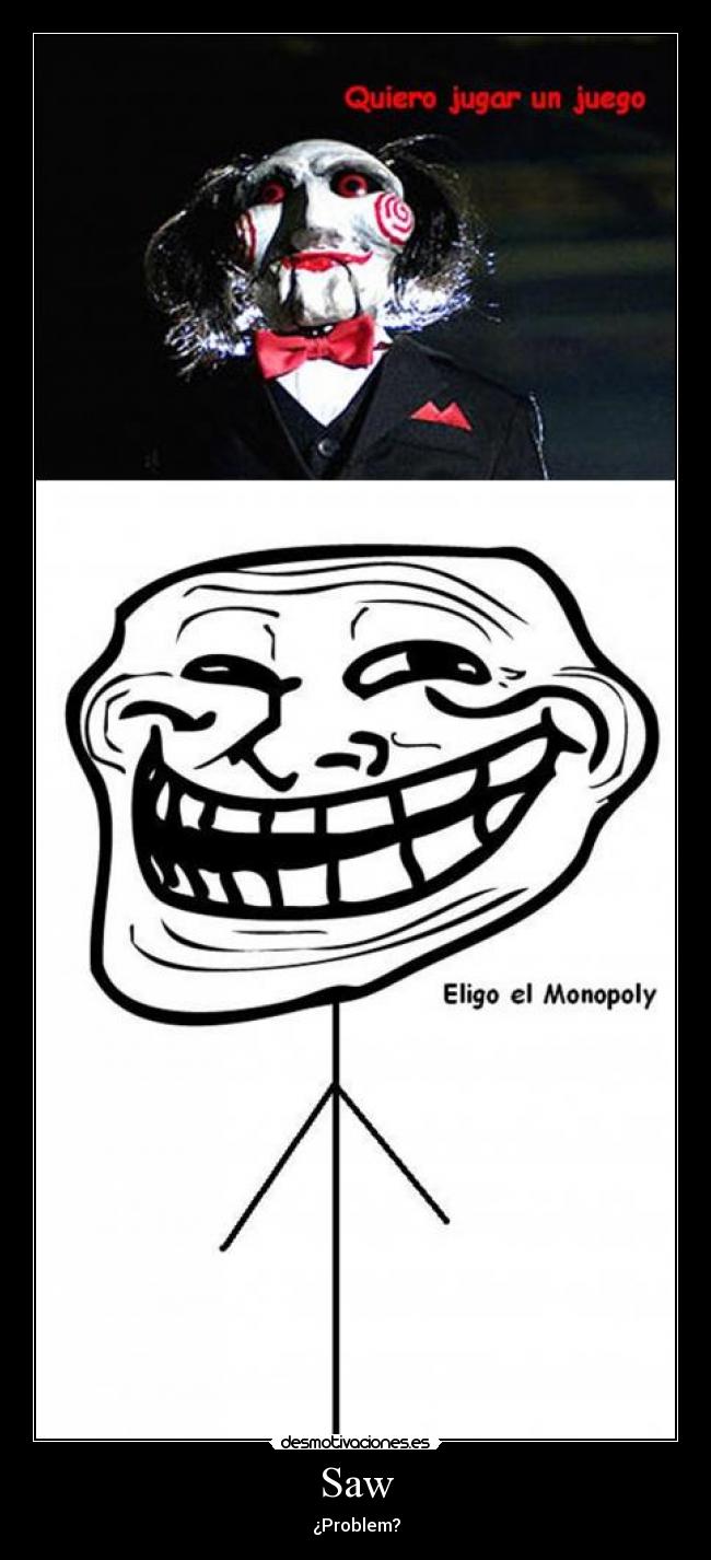 Saw - ¿Problem?