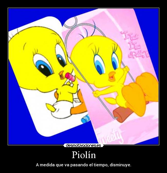 carteles piolin desmotivaciones