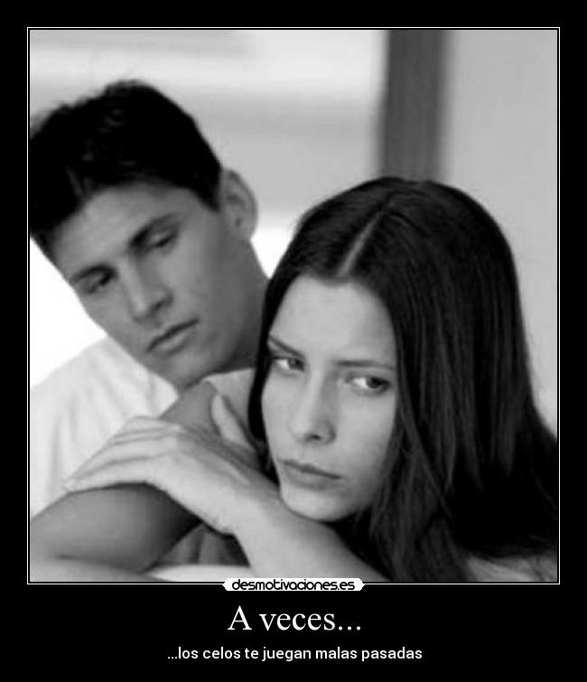 A veces... -