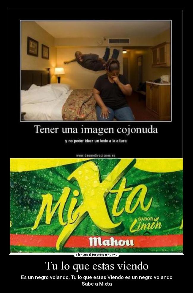 Tu lo que estas viendo -