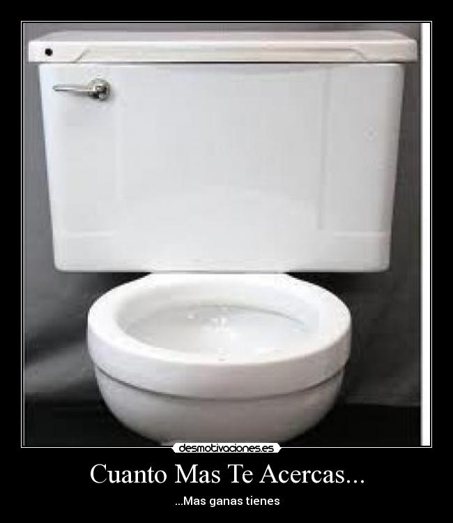Cuanto Mas Te Acercas... - ...Mas ganas tienes