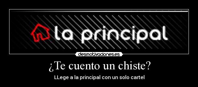 carteles chiste principal desmotivaciones