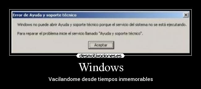 Windows - Vacilandome desde tiempos inmemorables