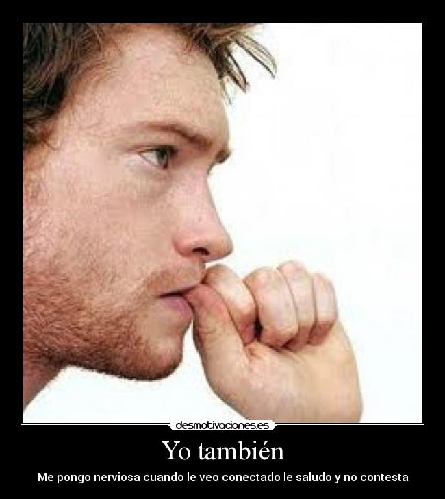 Yo también -