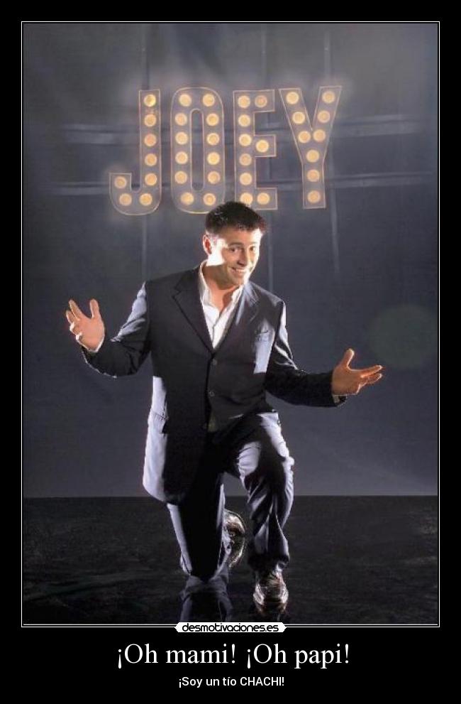 ¡Oh mami! ¡Oh papi! -