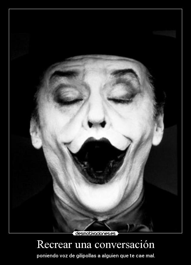 carteles nicholson joker voz gilipollas desmotivaciones