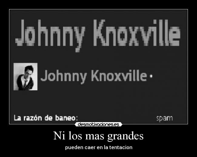 carteles johnny knoxville desmotivaciones