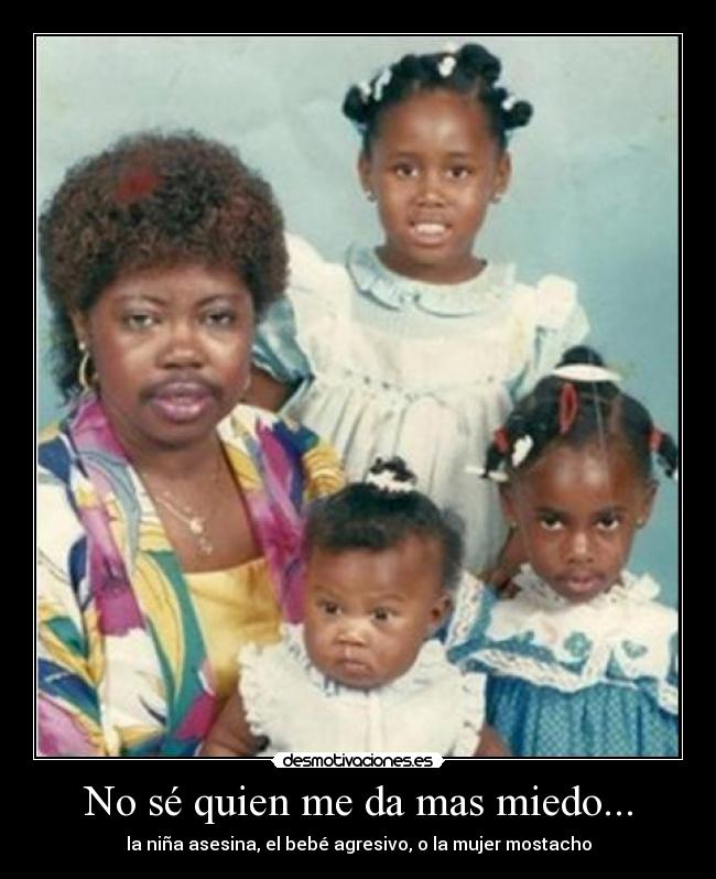 No sé quien me da mas miedo... - 