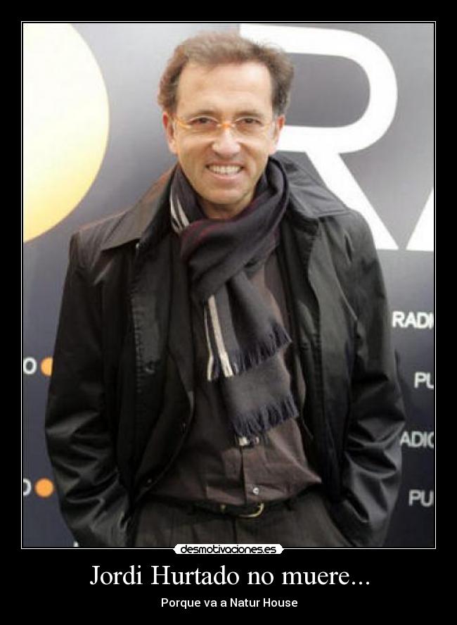 Jordi Hurtado no muere... - 