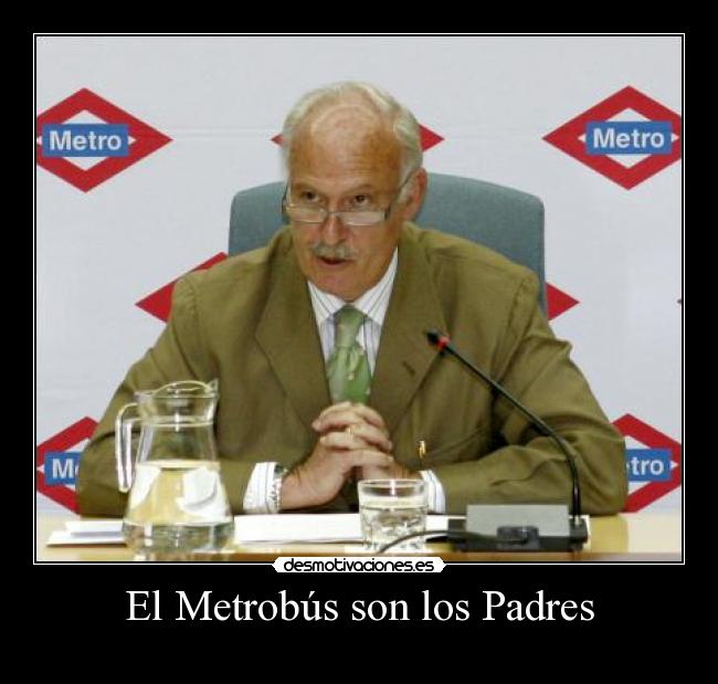 El Metrobús son los Padres - 