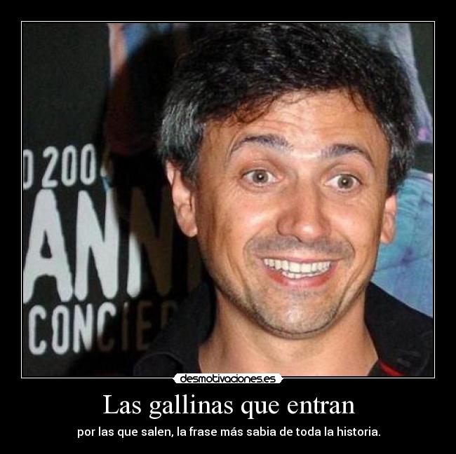 Las gallinas que entran - 