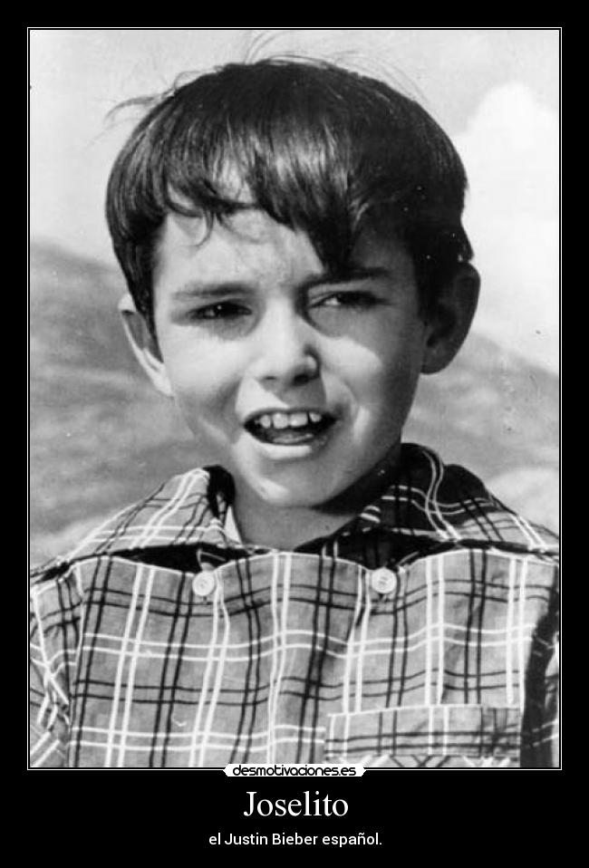 Joselito - el Justin Bieber español.