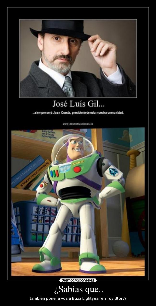 ¿Sabías que.. - también pone la voz a Buzz Lightyear en Toy Story?