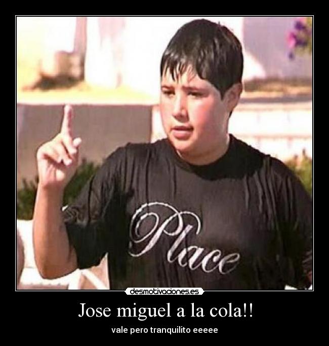 Jose miguel a la cola!! - 