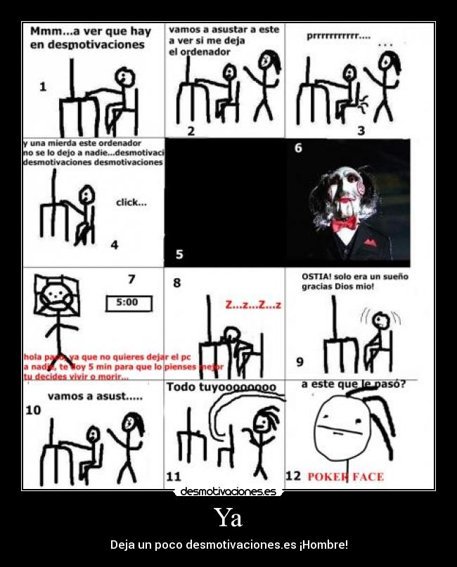 Ya - Deja un poco desmotivaciones.es ¡Hombre!