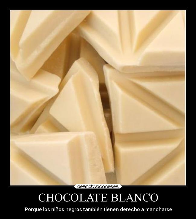 CHOCOLATE BLANCO -