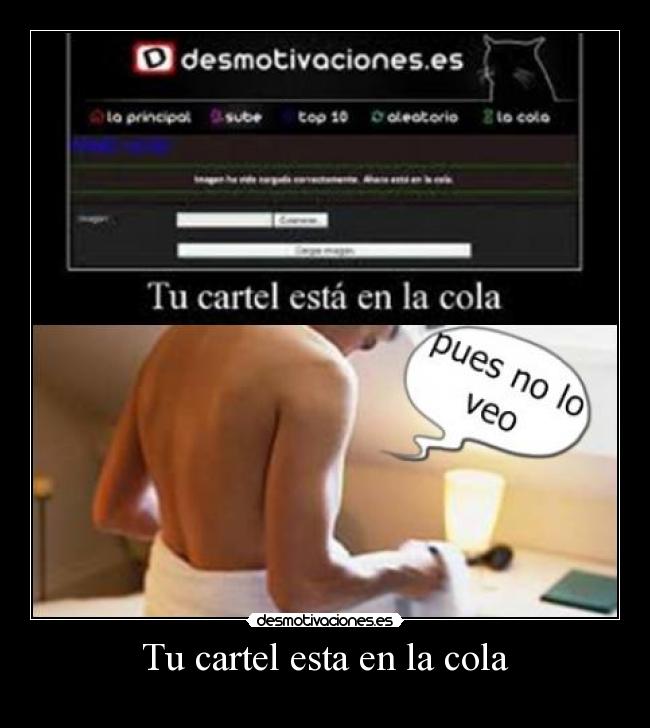 Tu cartel esta en la cola - 