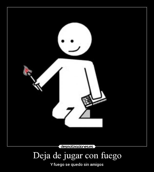 carteles pobre fuego desmotivaciones