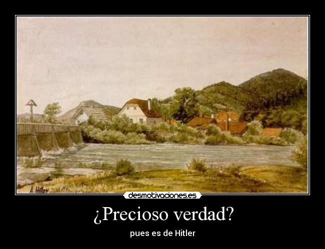 ¿Precioso verdad? -