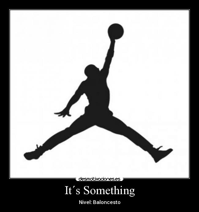 It´s Something -