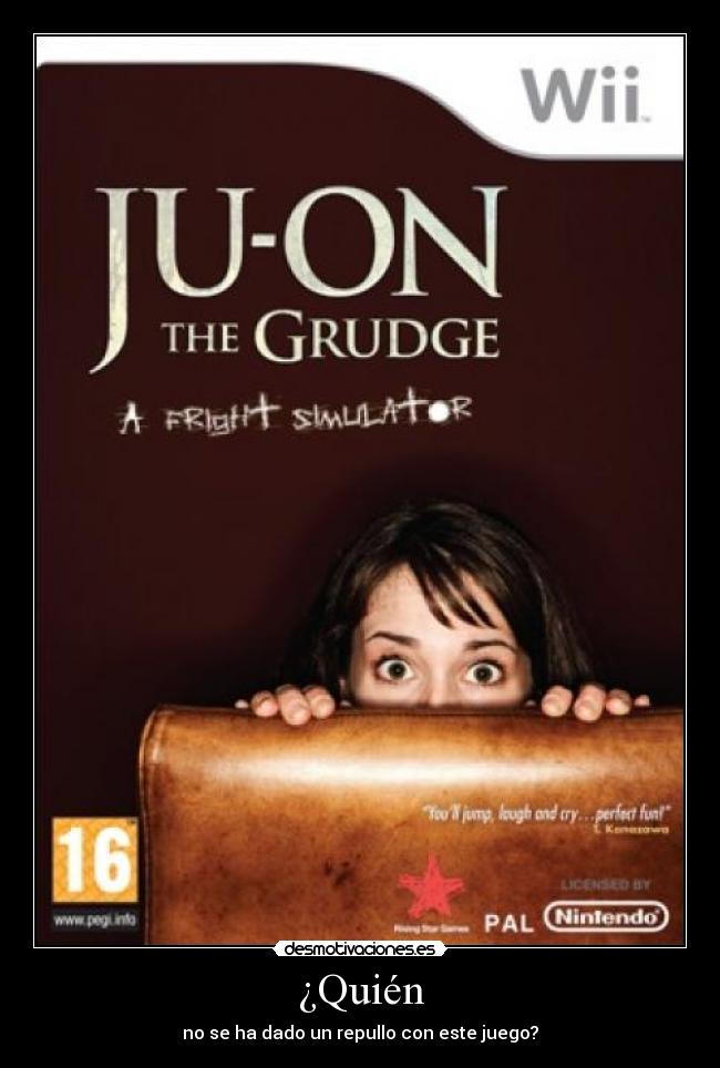 ¿Quién - no se ha dado un repullo con este juego?