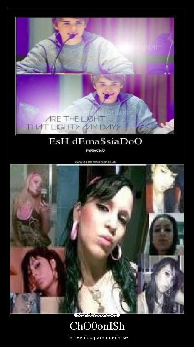 ChO0onI$h - han venido para quedarse