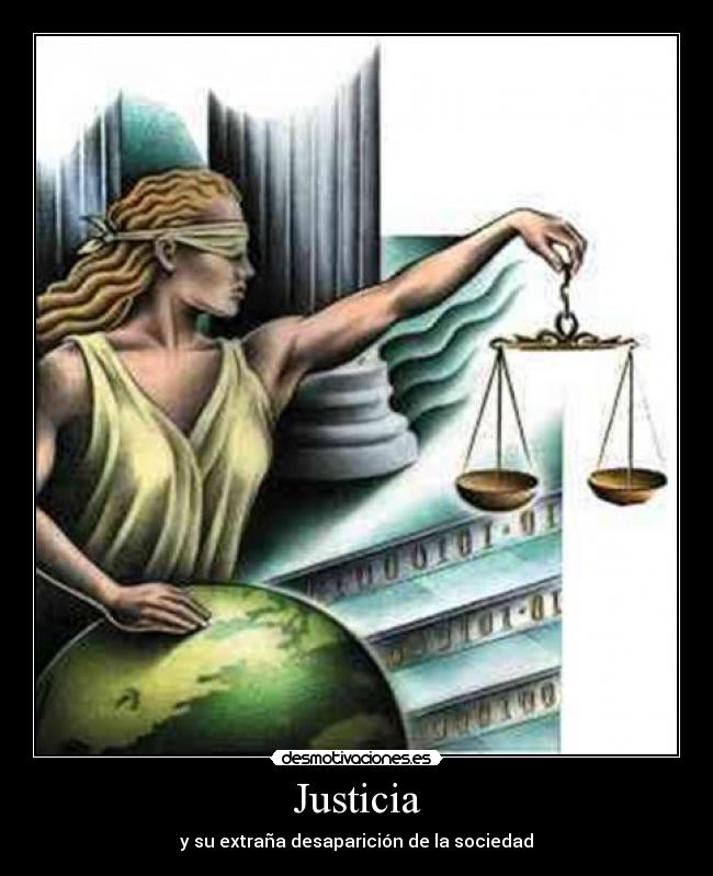 Justicia - y su extraña desaparición de la sociedad
