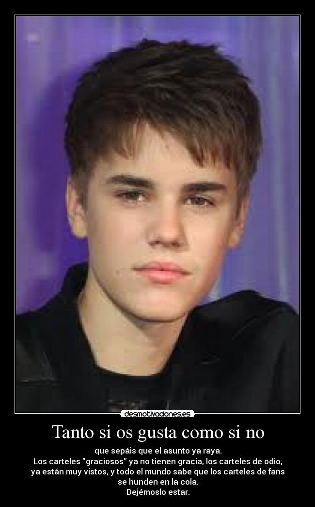 Tanto si os gusta como si no -
